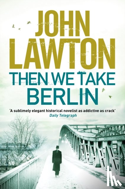 Lawton, John - Then We Take Berlin