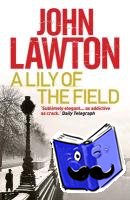 Lawton, John - A Lily of the Field