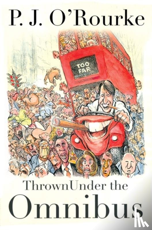 O'Rourke, P. J. - Thrown Under the Omnibus