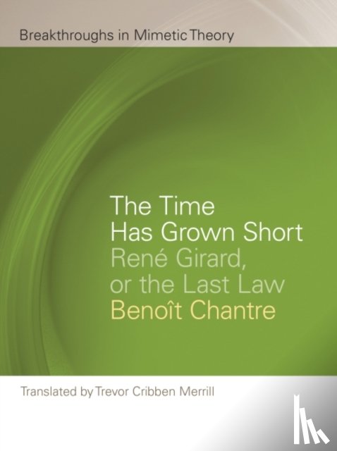 Chantre, Benoit - The Time Has Grown Short