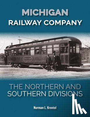 Krentel, Norman L. - Michigan Railway Company