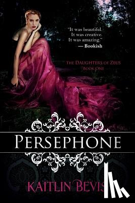 Bevis, Kaitlin - Persephone
