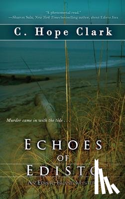 Clark, C Hope - Echoes of Edisto