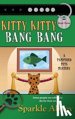 Abbey, Sparkle - Kitty Kitty Bang Bang