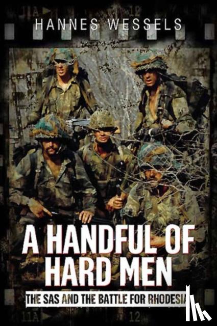 Wessels, Hannes - A Handful of Hard Men