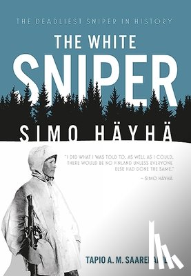 Saarelainen, Tapio - The White Sniper: Simo HaYha