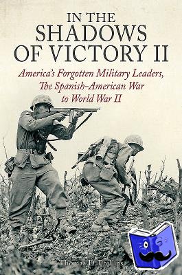 Phillips, Thomas D. - In the Shadows of Victory II