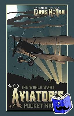  - The World War I Aviator's Pocket Manual