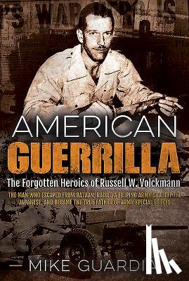 Guardia, Mike - American Guerrilla