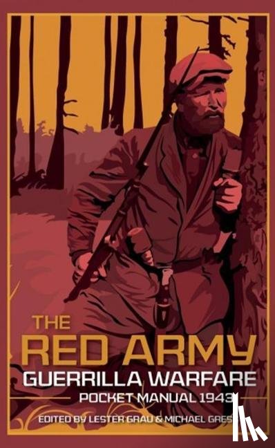 Grau, Les, Gress, Mike - The Red Army Guerrilla Warfare Pocket Manual