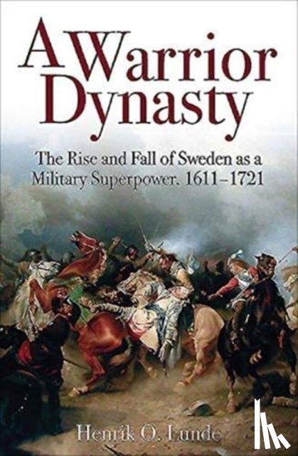 Lunde, Henrik O. - A Warrior Dynasty