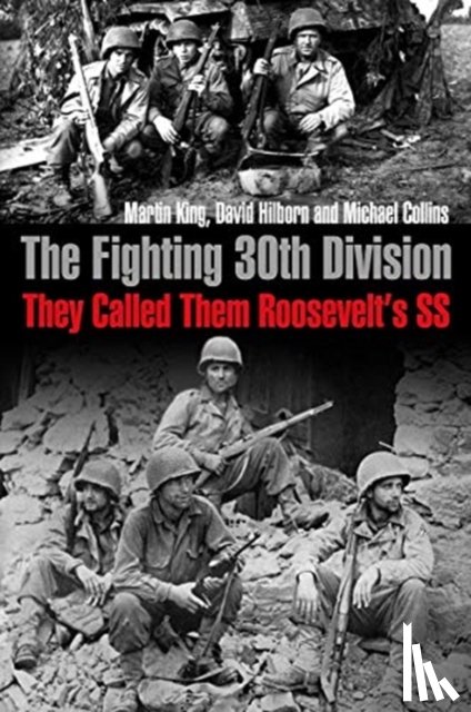 King, Martin, Hilborn, David, Collins, Michael - The Fighting 30th Division