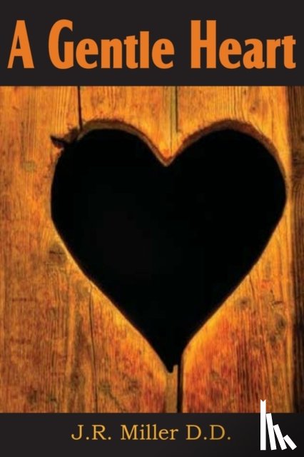 Miller, Dr J R - A Gentle Heart