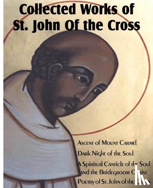 St John of the Cross - Collected Works of St. John of the Cross