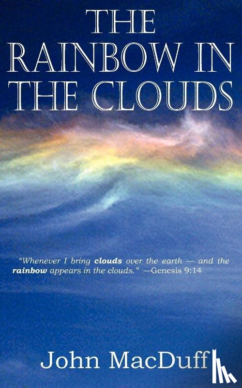 Macduff, John - The Rainbow in the Clouds