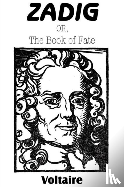 Voltaire - Zadig; or, The Book of Fate