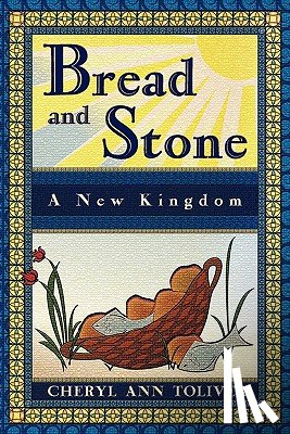 Toliver, Cheryl Ann - Bread and Stone
