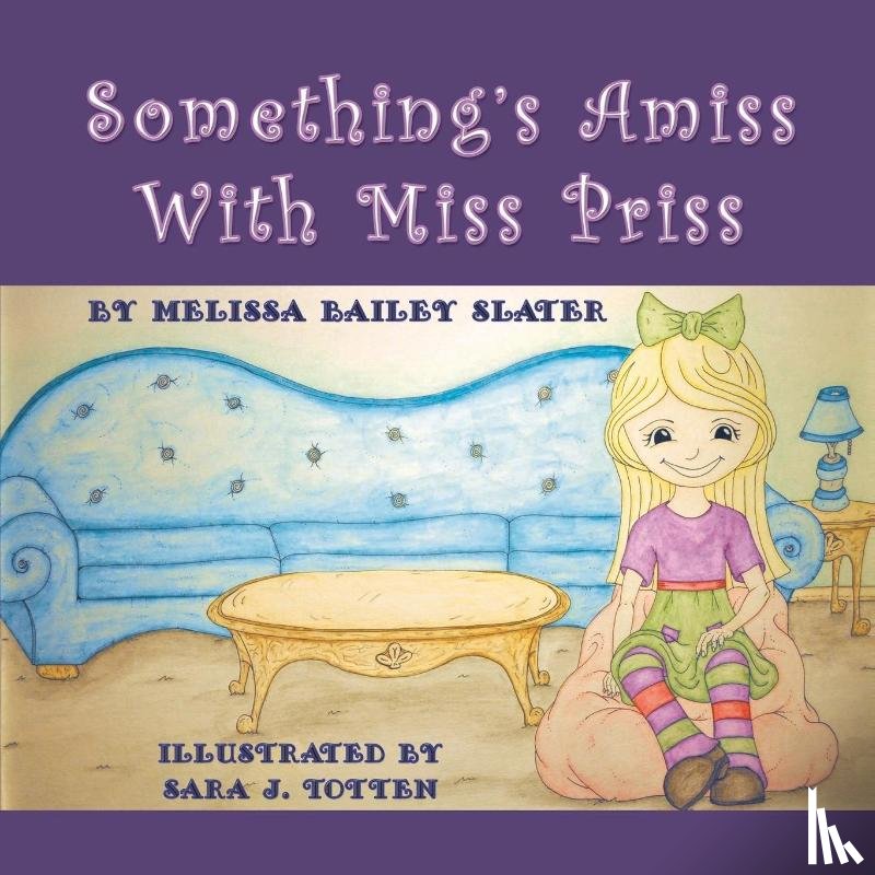 Slater, Melissa Bailey - Something's Amiss with Miss Priss