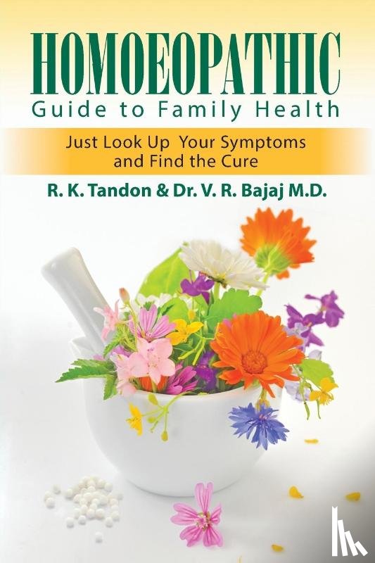 Tandon, R K, Bajaj M D, Dr V R - Homoeopathic Guide to Family Health