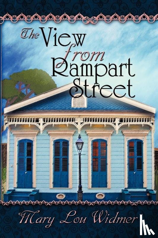 Widmer, Mary Lou - The View from Rampart Street