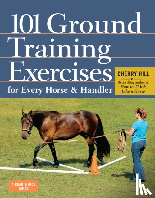 Cherry Hill - 101 Ground Training Exercises for Every Horse and Handler