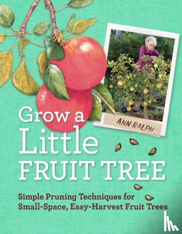 Ralph, Ann - Grow a Little Fruit Tree