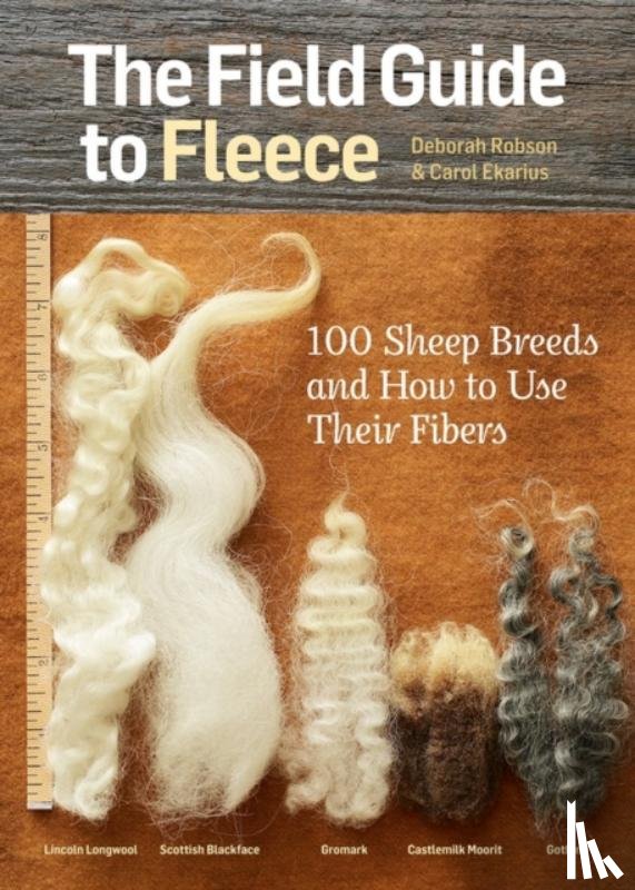 Ekarius, Carol, Robson, Deborah - The Field Guide to Fleece