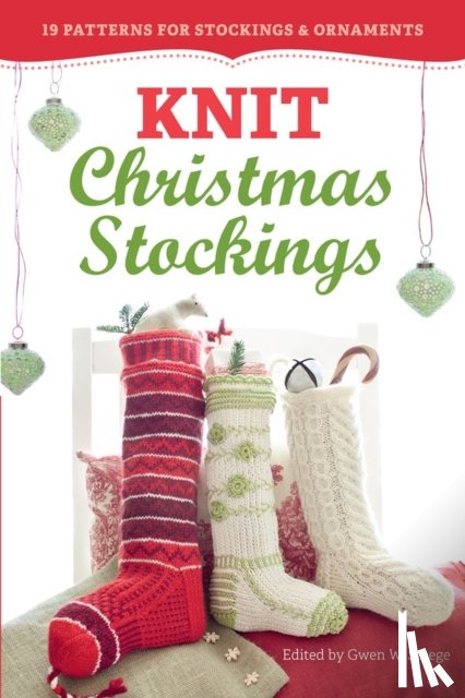 W. Steege, Gwen - Knit Christmas Stockings, 2nd Edition