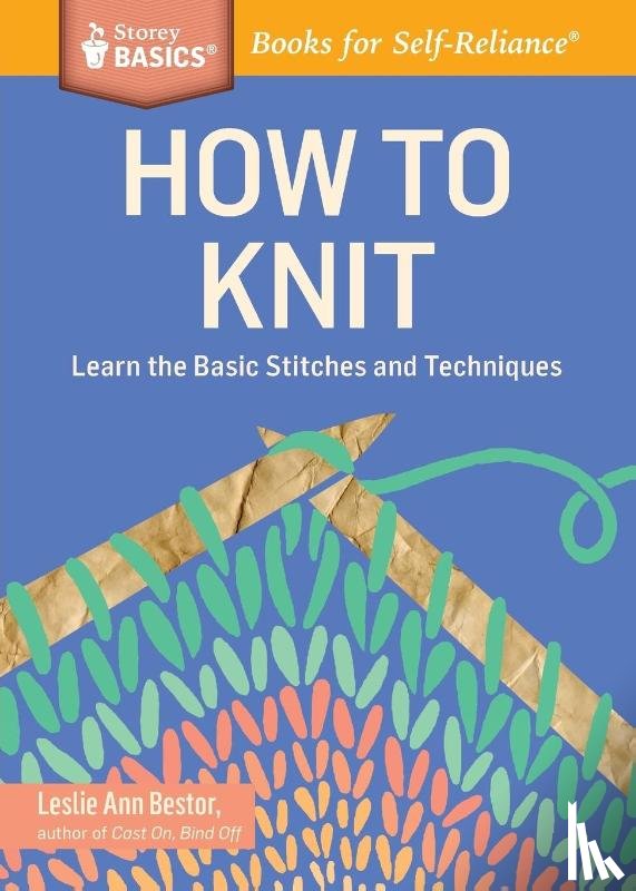 Ann Bestor, Leslie - How to Knit