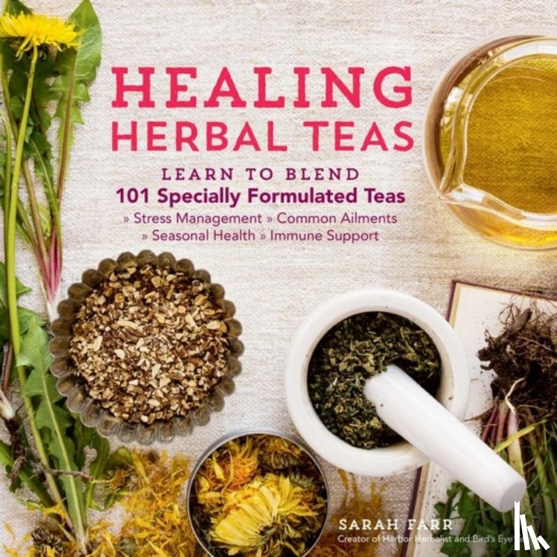 Farr, Sarah - Healing Herbal Teas