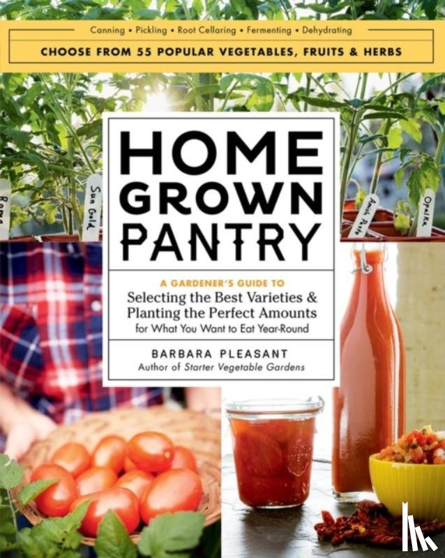 Pleasant, Barbara - Homegrown Pantry