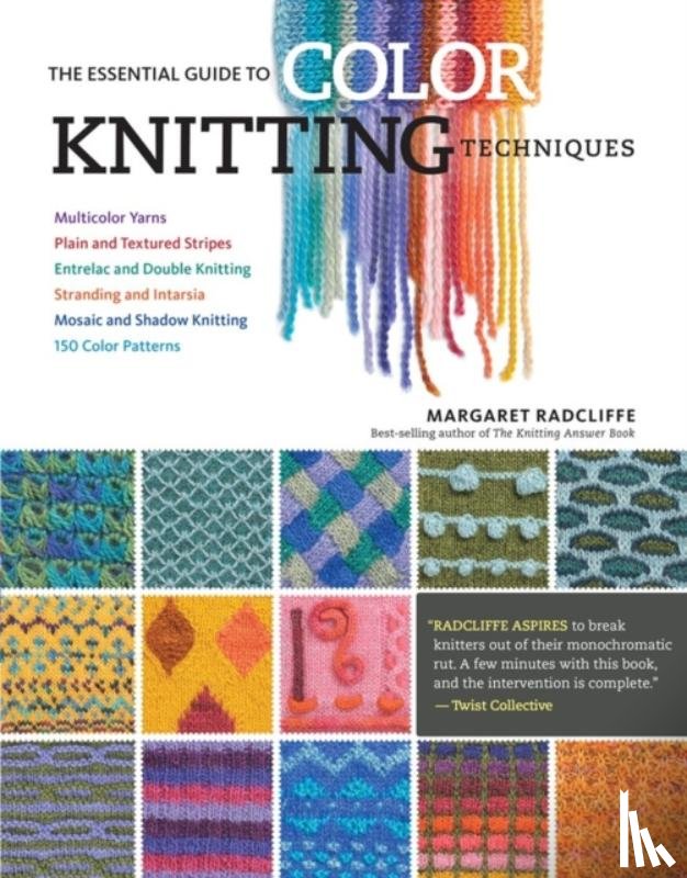 Radcliffe, Margaret - The Essential Guide to Color Knitting Techniques