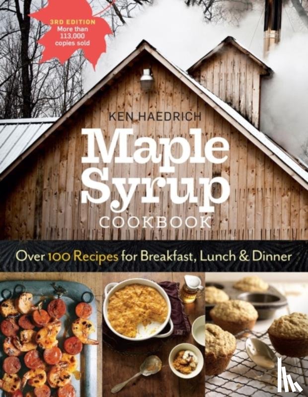 Haedrich, Ken - Maple Syrup Cookbook, 3rd Edition