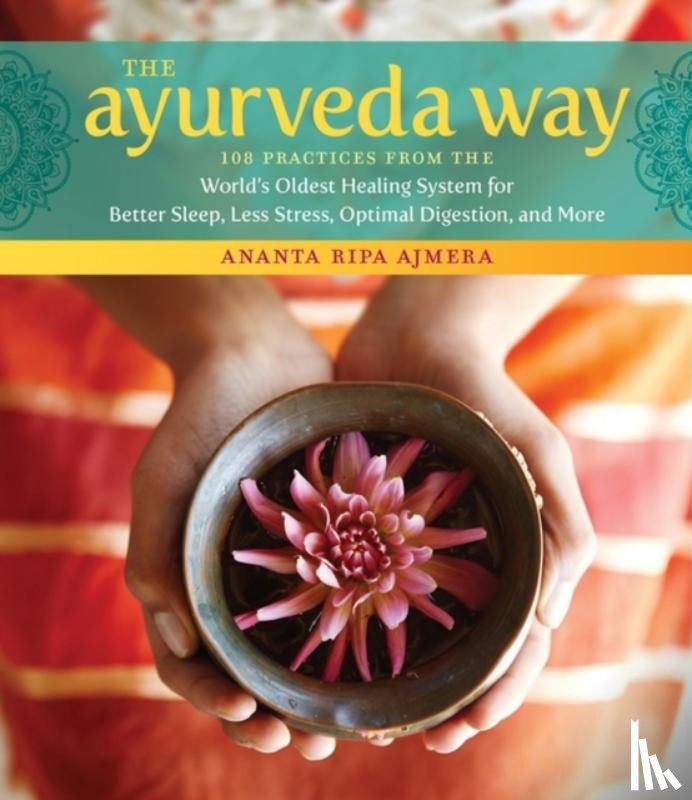 Ripa Ajmera, Ananta - The Ayurveda Way