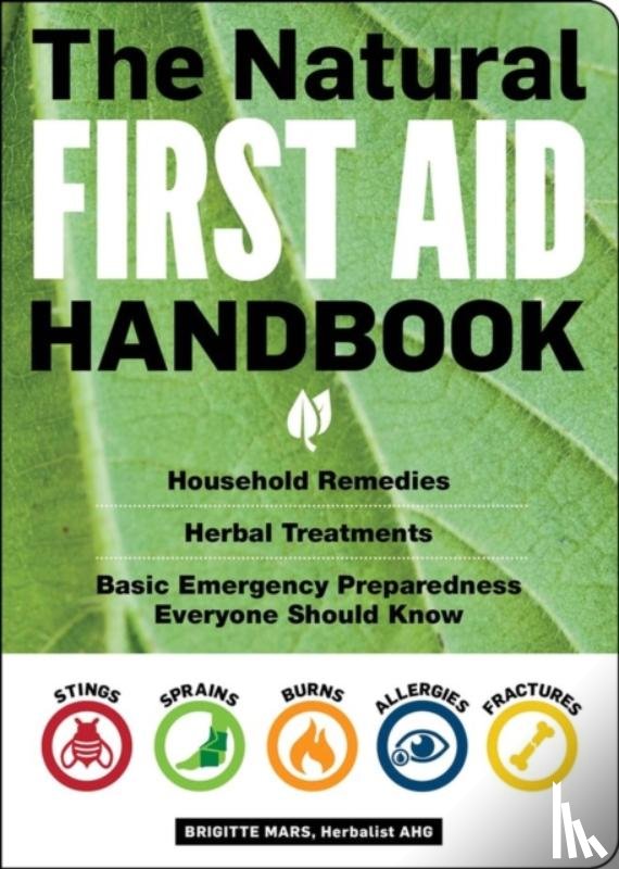 Mars, Brigitte - The Natural First Aid Handbook