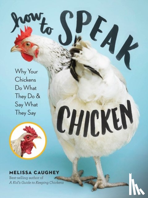 Caughey, Melissa - How to Speak Chicken