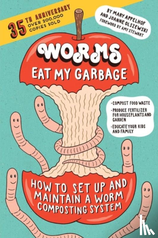 Olszewski, Joanne, Appelhof, Mary - Worms Eat My Garbage, 35th Anniversary Edition