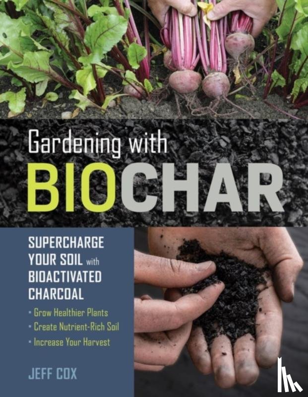 Cox, Jeff - Gardening with Biochar