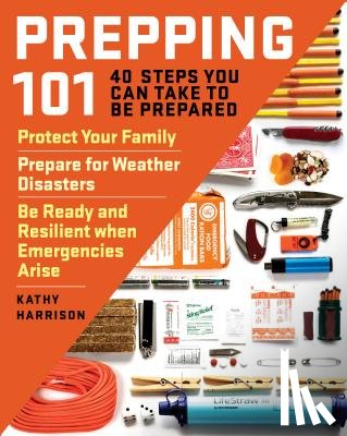 Harrison, Kathy - Prepping 101: 40 Steps You Can Take to be Prepared