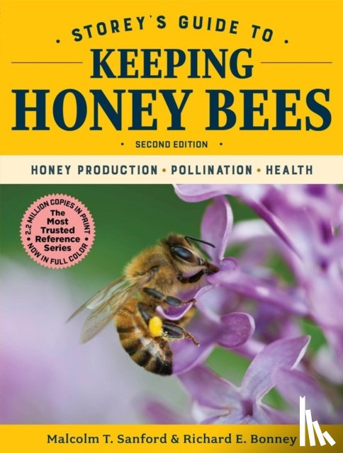 T. Sanford, Malcolm, E. Bonney, Richard - Storey's Guide to Keeping Honey Bees, 2nd Edition