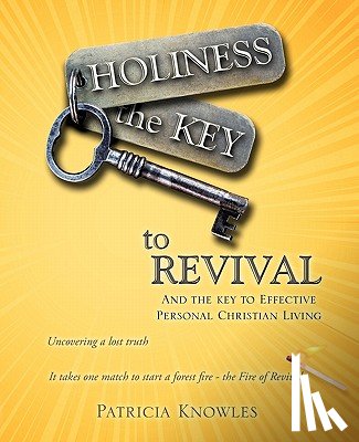Knowles, Patricia - HOLINESS the KEY to REVIVAL