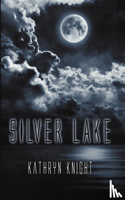 Knight, Kathryn - Silver Lake