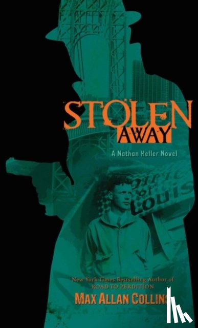 Collins, Max Allan - Stolen Away