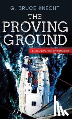 G. BRUCE KNECHT - PROVING GROUND THE