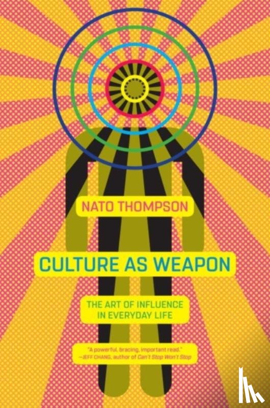 Thompson, Nato - Culture as Weapon