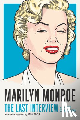Monroe, Marilyn - Marilyn Monroe: The Last Interview