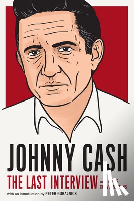 Cash, Johnny - Johnny Cash: The Last Interview