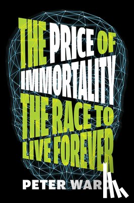 Ward, Peter - The Price of Immortality
