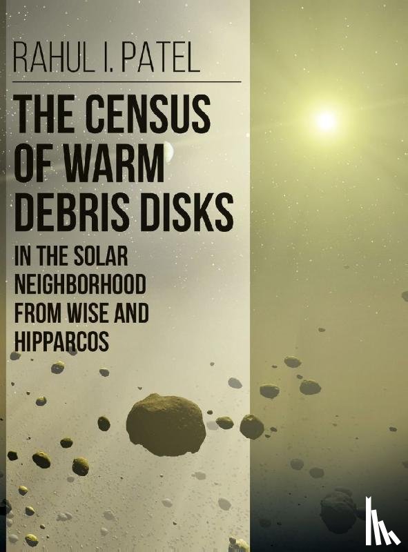 Patel, Rahul I - The Census of Warm Debris Disks in the Solar Neighborhood from Wise and Hipparcos
