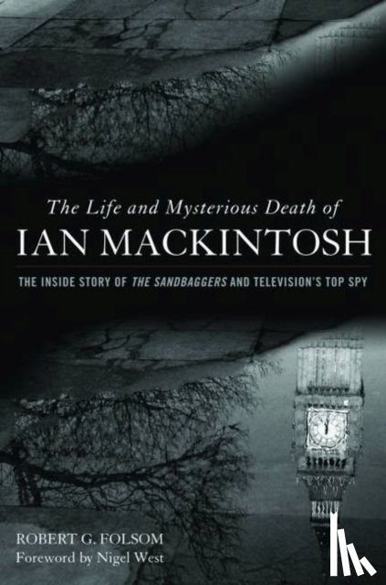 Folsom, Robert G. - The Life and Mysterious Death of Ian MacKintosh